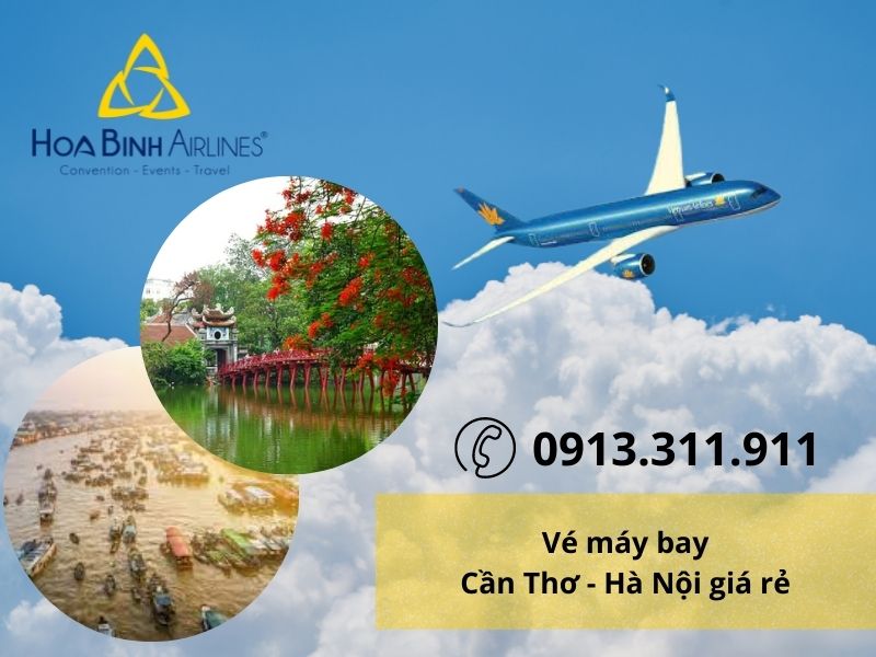 HoaBinh Airlines cung cấp vé máy bay Cần Thơ đi Hà Nội giá rẻ