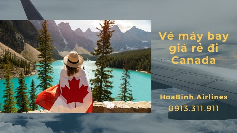 Vé máy bay giá rẻ HoaBinh Airlines đi Canada