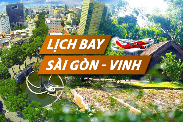 Lịch trình bay từ Sài Gòn đến Vinh