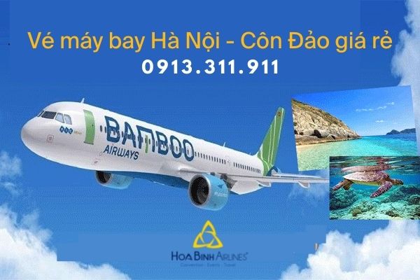 HoaBinhAirlines cung cấp dịch vụ vé máy bay Hà Nội - Côn Đảo giá rẻ