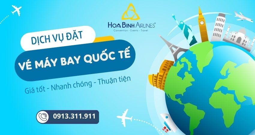 Dịch vụ đặt mua vé máy bay quốc tế giá rẻ tại HoaBinh Airlines