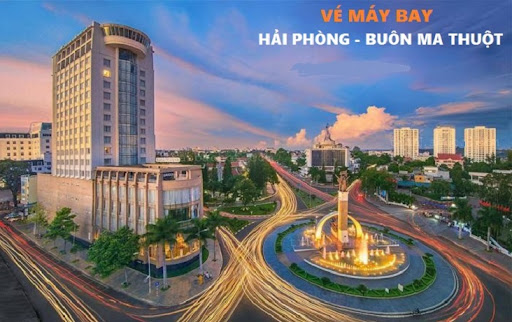 Vé máy bay Hải Phòng - Buôn Ma Thuột giá rẻ HoaBinh Airlines