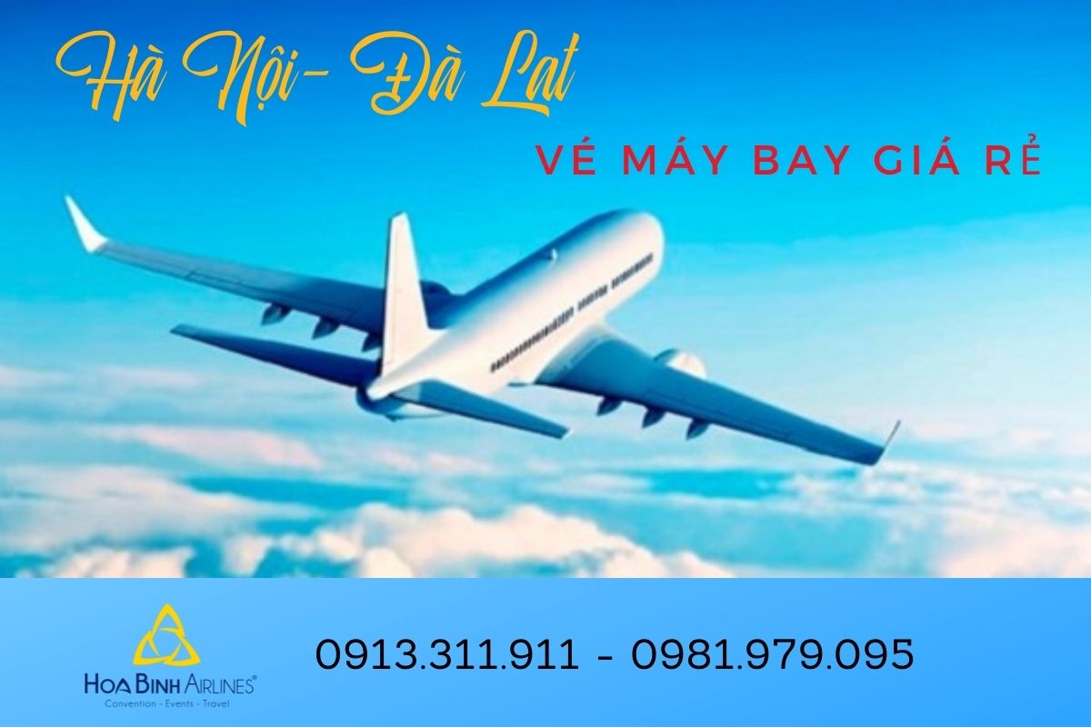 HoaBinh Airlines cung cấp dịch vụ đặt vé máy bay Hà Nội đi Đà Lạt giá rẻ