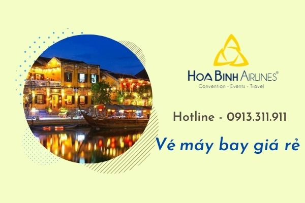 HoaBinh Airlines cung cấp vé máy bay giá rẻ đi Hội An