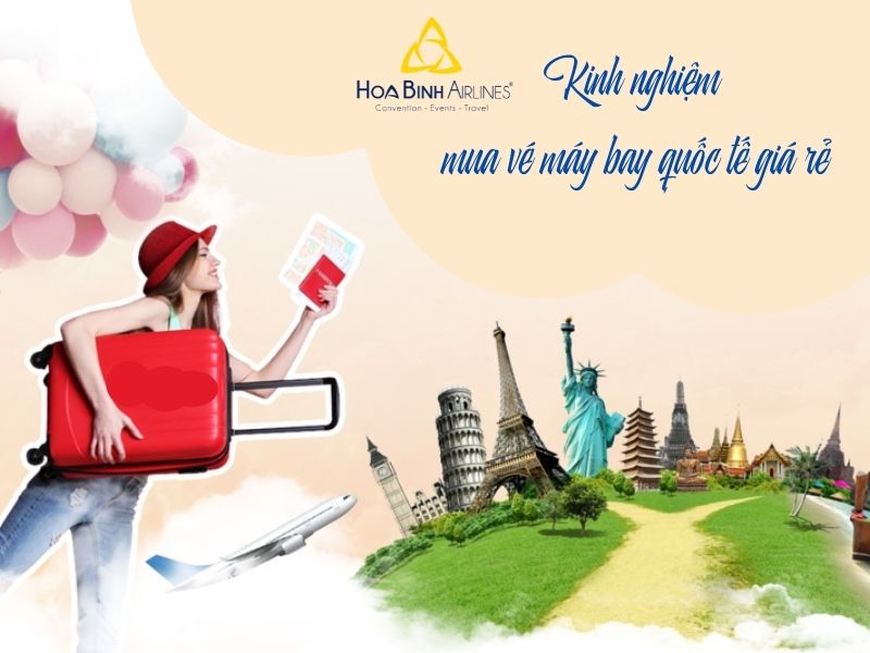 Bí quyết mua vé máy bay quốc tế giá rẻ