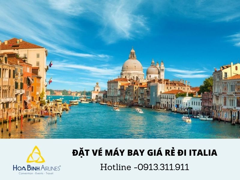 Vé máy bay giá rẻ đi Italia với HoaBinh Airlines