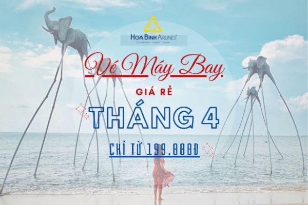 Vé máy bay giá rẻ tháng 4/2022