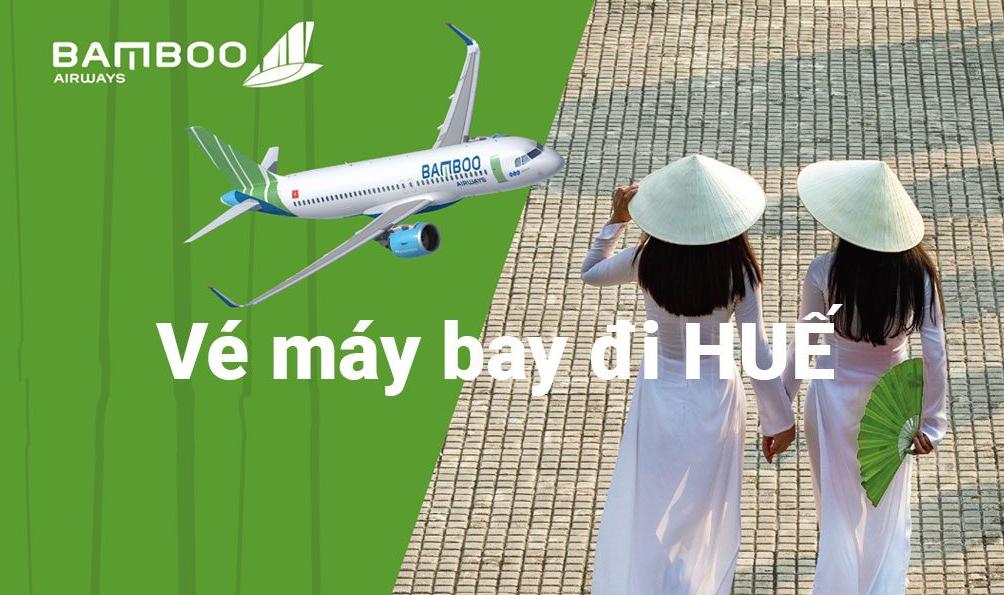 Kiểm tra giá vé từ trước 1-2 tháng để săn được vé của BamBoo Airways đi Huế giá hợp lý